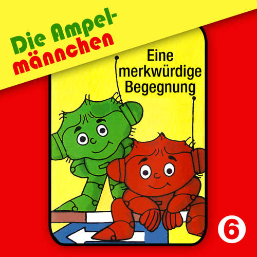 Die Ampelmännchen, Folge 6: Eine merkwürdige Begegnung