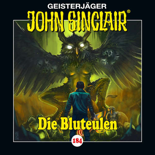 Hoerbuch Folge 184: Die Bluteulen - Jason Dark - Dietmar Wunder