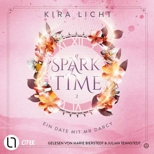 Hoerbuch Ein Date mit Mr Darcy - A Spark of Time, Teil 2 - Kira Licht - Marie Bierstedt