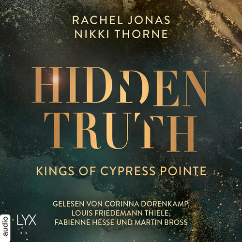 Hoerbuch Kings of Cypress Pointe - Hidden Truth - The Golden Boys, Teil 3 - Rachel Jonas - Corinna Dorenkamp