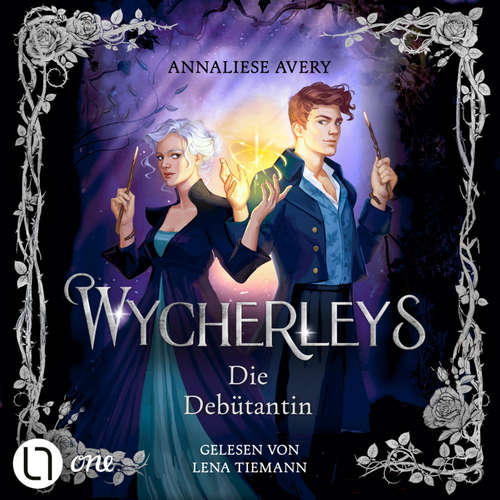 Hoerbuch Wycherleys - Die Debütantin - Die Wycherleys, Teil 1 - Annaliese Avery - Lena Tiemann