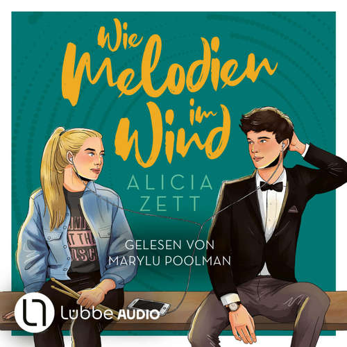 Hoerbuch Wie Melodien im Wind - Liebe ist-Reihe, Teil 2 - Alicia Zett - Marylu Poolman