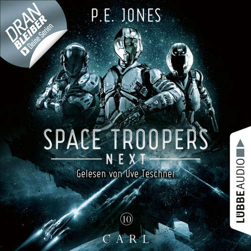 Hoerbuch Carl - Space Troopers Next, Folge 10 - P. E. Jones - Uve Teschner
