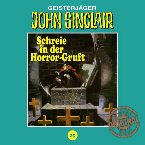 Hoerbuch Tonstudio Braun, Folge 25: Schreie in der Horror-Gruft. Teil 2 von 3 - Jason Dark - Diverse
