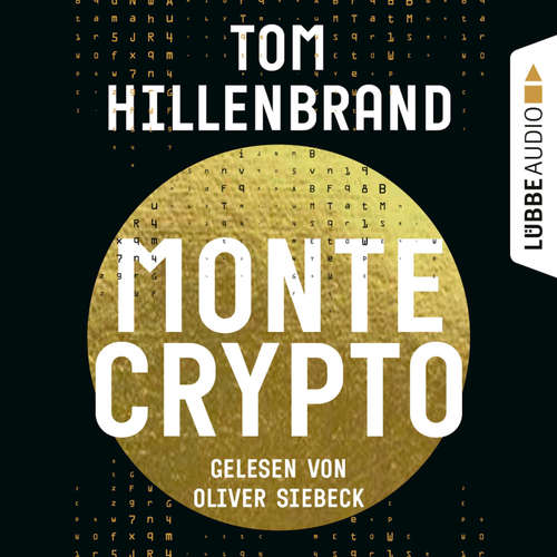 Hoerbuch Montecrypto - Tom Hillenbrand - Oliver Siebeck