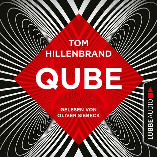 Hoerbuch Qube - Aus der Welt der Hologrammatica, Teil 2 - Tom Hillenbrand - Oliver Siebeck