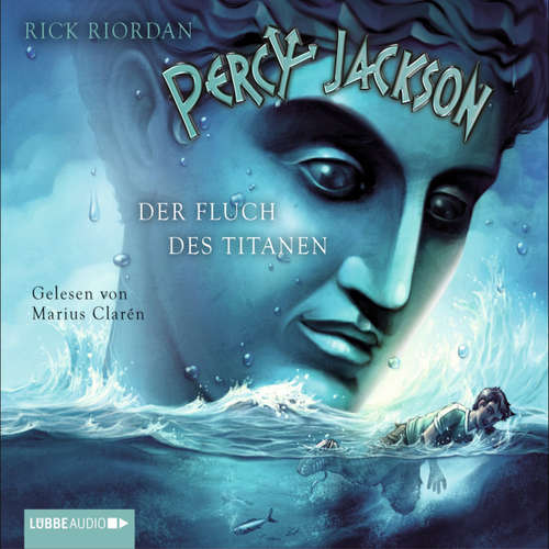 Hoerbuch Percy Jackson: Der Fluch des Titanen, Teil 3 - Rick Riordan - Marius Clarén