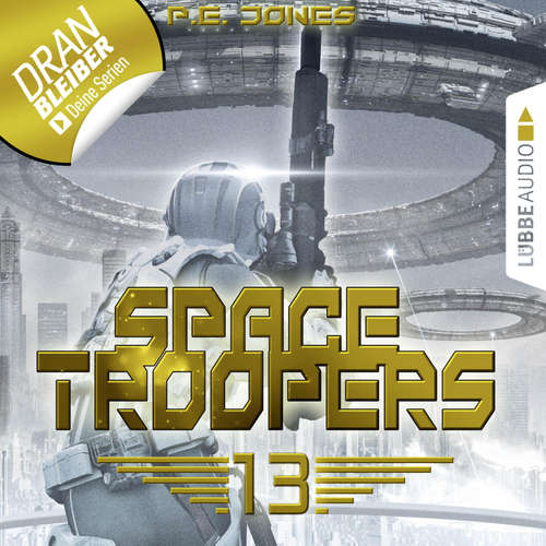 Hoerbuch Space Troopers, Folge 13: Sturmfront - P. E. Jones - Uve Teschner
