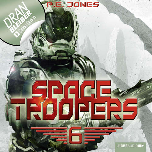 Hoerbuch Space Troopers, Folge 6: Die letzte Kolonie - P. E. Jones - Uve Teschner