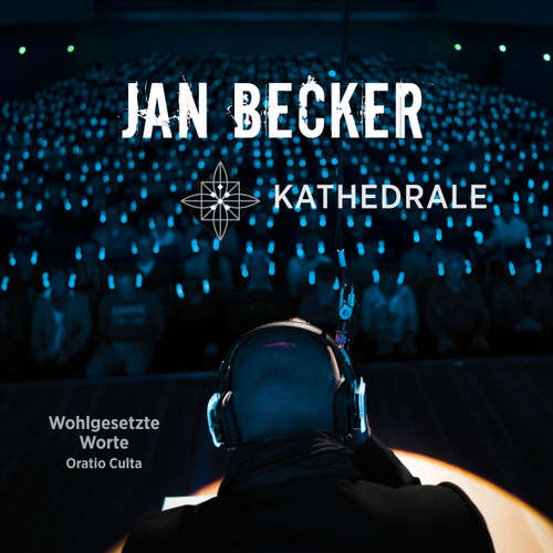 Hoerbuch Kathedrale - Wohlgesetzte Worte - Oratio Culta - Jan Becker - Jan Becker