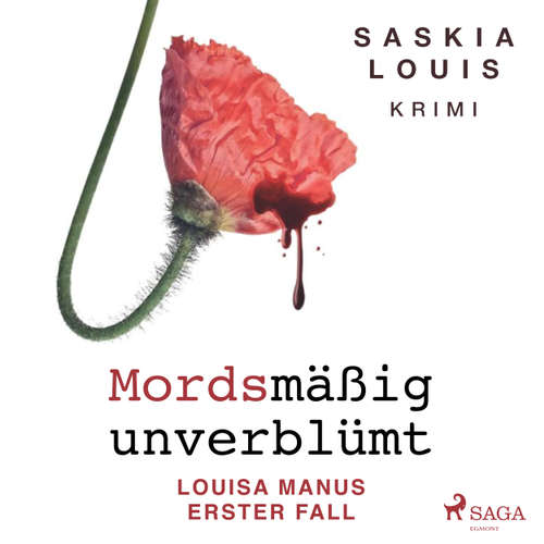 Mordsmäßig unverblümt - Louisa Manus erster Fall