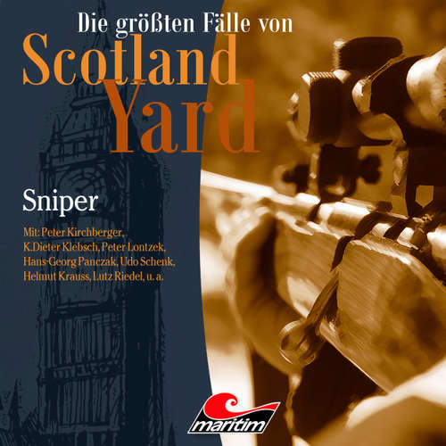 Hoerbuch Die größten Fälle von Scotland Yard, Folge 37: Sniper - Markus Duschek - Peter Kirchberger