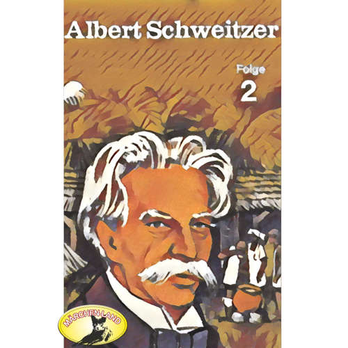 Hoerbuch Abenteurer unserer Zeit, Albert Schweitzer, Folge 2 - Kurt Stephan - Herbert Ohm