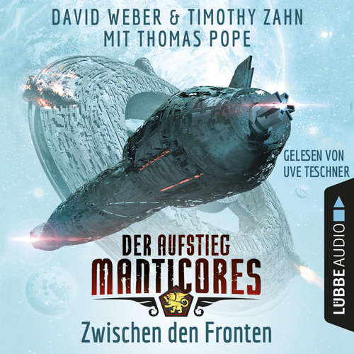 Hoerbuch Zwischen den Fronten - Der Aufstieg Manticores - Manticore-Reihe 3 - Thomas Pope - Uve Teschner