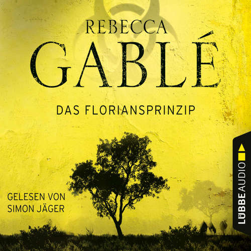 Hoerbuch Das Floriansprinzip - Rebecca Gablé - Simon Jäger