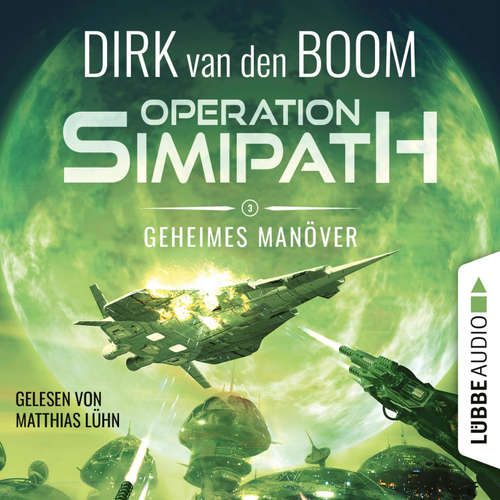 Hoerbuch Geheimes Manöver - Operation Simipath, Teil 3 - Dirk van den Boom - Matthias Lühn