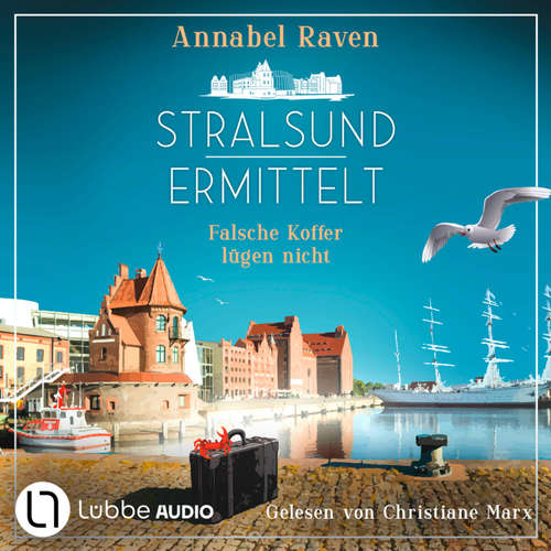 Hoerbuch Stralsund ermittelt - Falsche Koffer lügen nicht - Annabel Raven - Christiane Marx