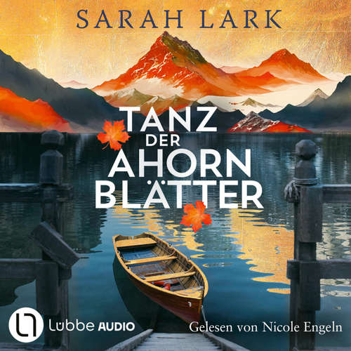 Hoerbuch Tanz der Ahornblätter - Sarah Lark - Nicole Engeln