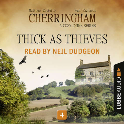 Audiobook Thick as Thieves - Cherringham - A Cosy Crime Series: Mystery Shorts 4 - Neil Richards - Neil Dudgeon
