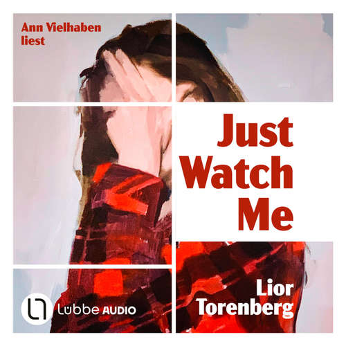Hoerbuch Just Watch Me - Lior Torenberg - Ann Vielhaben