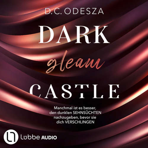 Hoerbuch DARK gleam CASTLE - Dark Castle, Teil 1 - D. C. Odesza - Penny Rothfuchs