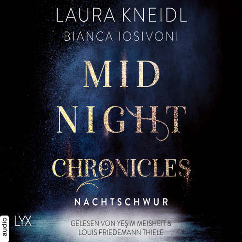 Hoerbuch Nachtschwur - Midnight-Chronicles-Reihe, Teil 6 - Laura Kneidl - Jenny Laura Bischoff