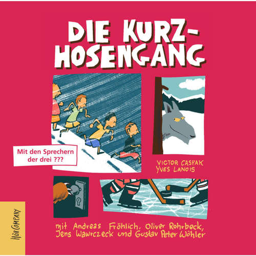 Hoerbuch Die Kurzhosengang - Die Kurzhosengang, Teil 1 - Yves Lanois - Andreas Fröhlich