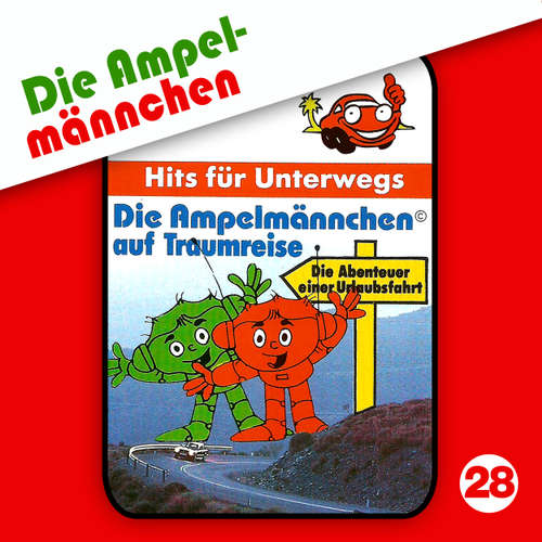 Hoerbuch Die Ampelmännchen, Folge 28: Die Ampelmännchen auf Traumreise - Peter Thomas - Volker Bogdan Hoerbuch Die Ampelmännchen, Folge 28: Die Ampelmännchen auf Traumreise - Peter Thomas - Volker Bogdan
