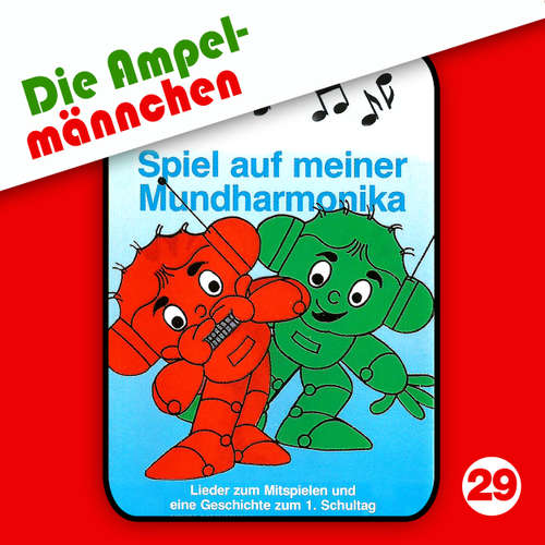 Die Ampelmännchen, Folge 29: Spiel auf meiner Mundharmonika