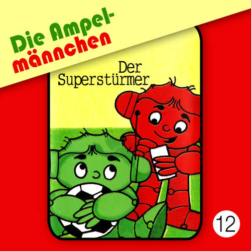 Die Ampelmännchen, Folge 12: Der Superstürmer