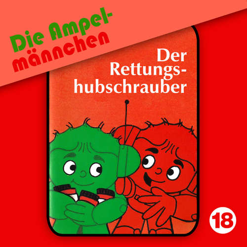 Die Ampelmännchen, Folge 18: Der Rettungshubschrauber