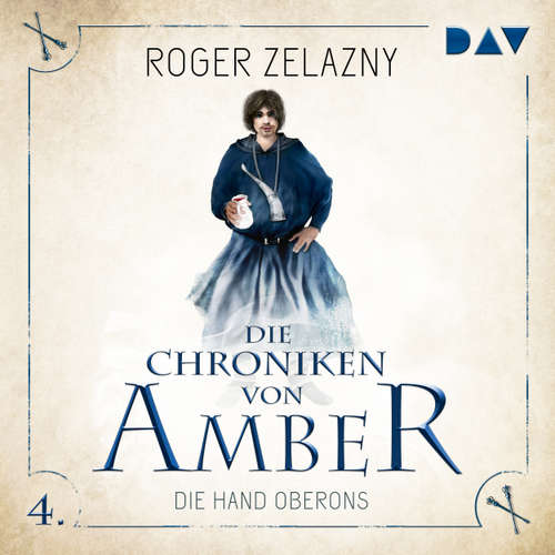 Hoerbuch Die Hand Oberons - Die Chroniken von Amber, Teil 4 - Roger Zelazny - Stefan Kaminski