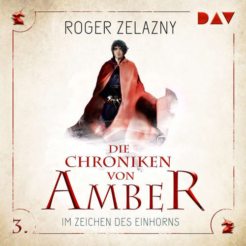 Hoerbuch Im Zeichen des Einhorns - Die Chroniken von Amber, Teil 3 - Roger Zelazny - Stefan Kaminski Hoerbuch Im Zeichen des Einhorns - Die Chroniken von Amber, Teil 3 - Roger Zelazny - Stefan Kaminski