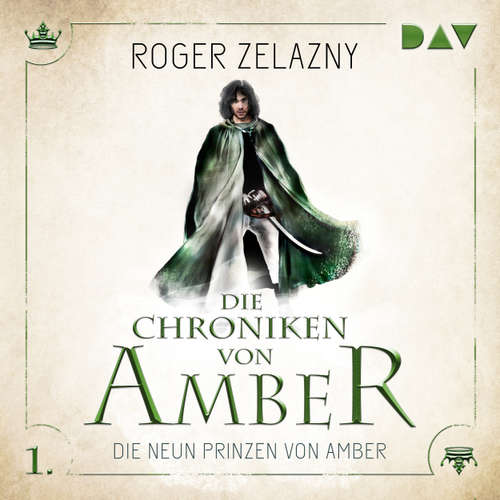 Hoerbuch Die neun Prinzen von Amber - Die Chroniken von Amber, Teil 1 - Roger Zelazny - Stefan Kaminski