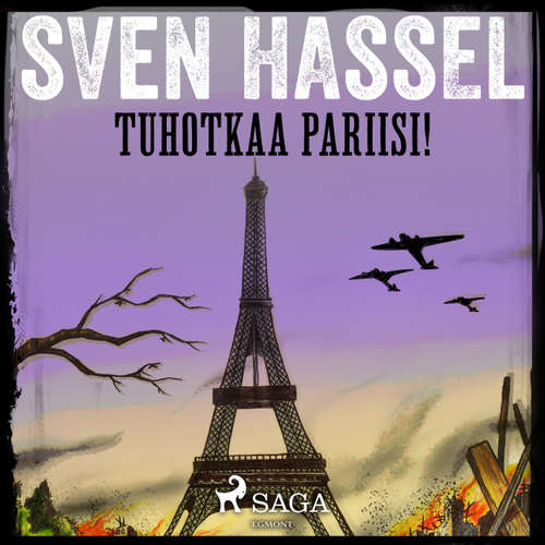 Tuhotkaa Pariisi! (lyhentämätön)