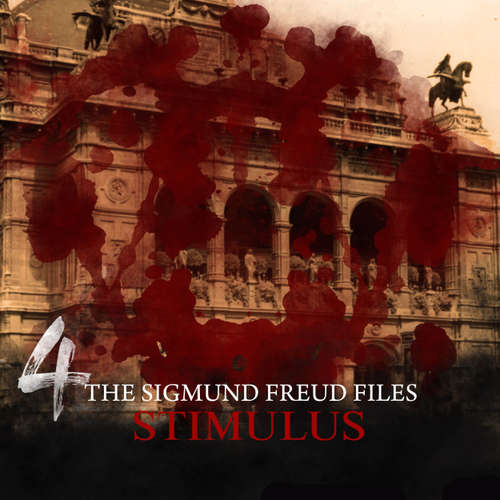 Audiobook A Historical Psycho Thriller Series - The Sigmund Freud Files, Episode 4: Stimulus - Heiko Martens - Ashley Margolis