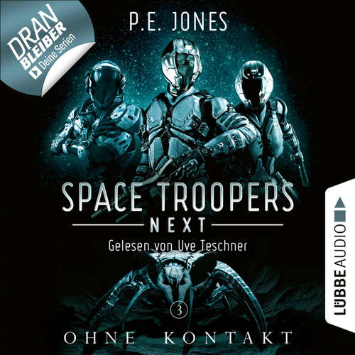 Hoerbuch Ohne Kontakt - Space Troopers Next, Folge 3 - P. E. Jones - Uve Teschner