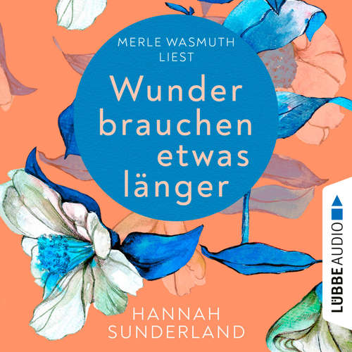 Hoerbuch Wunder brauchen etwas länger - Hannah Sunderland - Alexander Pensel