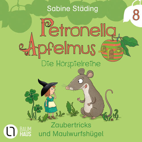 Hoerbuch Folge 8: Zaubertricks und Maulwurfshügel - Sabine Städing - Michael-Che Koch
