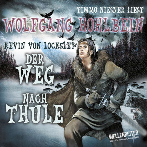 Hoerbuch Kevins Schwur - Teil 2 - Der Weg nach Thule - Wolfgang Hohlbein - Timmo Niesner
