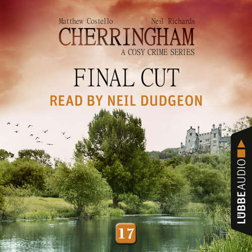 Audiobook Final Cut - Cherringham - A Cosy Crime Series: Mystery Shorts 17 - Matthew Costello - Neil Dudgeon