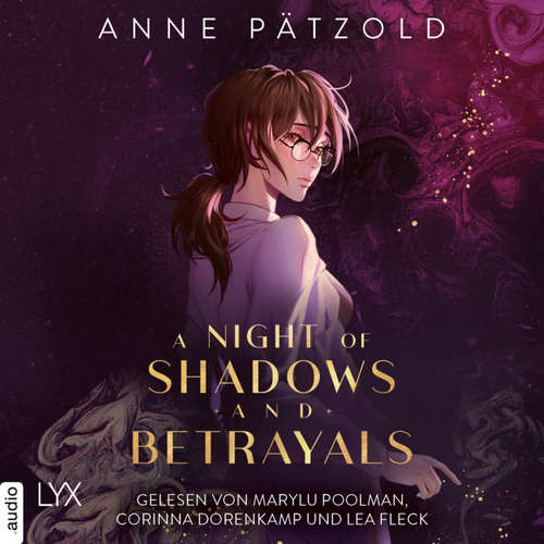 Hoerbuch A Night of Shadows and Betrayals - Night of - Reihe, Teil 2 - Anne Pätzold - Lea Fleck