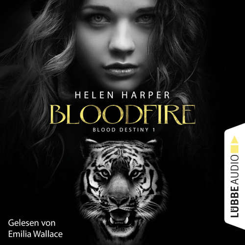 Hoerbuch Blood Destiny - Bloodfire - Mackenzie-Smith-Serie 1 - Helen Harper - Emilia Wallace