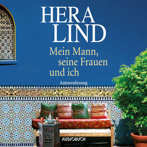 Hoerbuch Mein Mann, seine Frauen und ich (Autorenlesung) - Hera Lind - Hera Lind Hoerbuch Mein Mann, seine Frauen und ich (Autorenlesung) - Hera Lind - Hera Lind