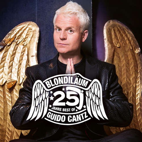 Hoerbuch Blondiläum - 25 Jahre Best of Guido Cantz - Guido Cantz - Hoerbuch Blondiläum - 25 Jahre Best of Guido Cantz - Guido Cantz -