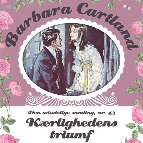 Audiokniha Kærlighedens triumf - Barbara Cartland - Den udødelige samling 43 - Barbara Cartland - Randi Winther Audiokniha Kærlighedens triumf - Barbara Cartland - Den udødelige samling 43 - Barbara Cartland - Randi Winther