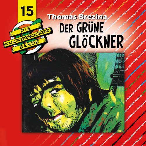 Hoerbuch Die Knickerbocker-Bande, Folge 15: Der grüne Glöckner - Tomas Kröger - Douglas Welbat Hoerbuch Die Knickerbocker-Bande, Folge 15: Der grüne Glöckner - Tomas Kröger - Douglas Welbat