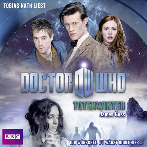 Hoerbuch Doctor Who - Totenwinter - James Goss - Tobias Nath