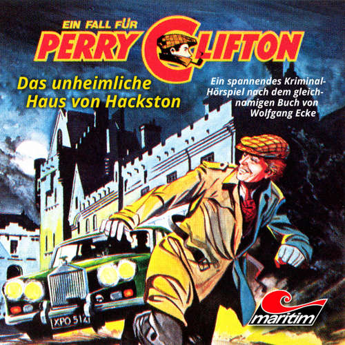 Hoerbuch Perry Clifton, Folge 4: Das unheimliche Haus von Hackston - Wolfgang Ecke - Heiner Schmidt