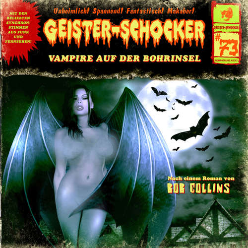Hoerbuch Geister-Schocker, Folge 73: Vampire auf der Bohrinsel - Bob Collins - Rainer Schmitt Hoerbuch Geister-Schocker, Folge 73: Vampire auf der Bohrinsel - Bob Collins - Rainer Schmitt